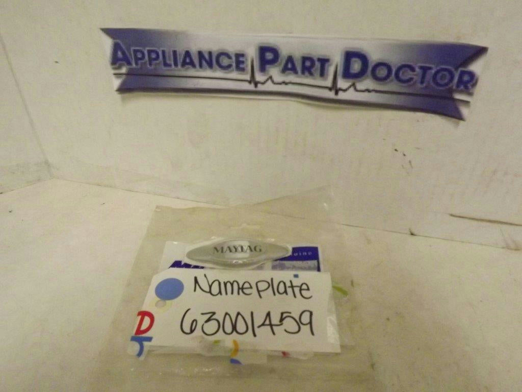MAYTAG WHIRLPOOL REFRIGERATOR 63001459 NAMEPLATE NEW MAYTAG WHIRLPOOL REFRIGERATOR 63001459 NAMEPLATE NEW